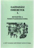 dr. Madár Péter,Dr. Szabó Zoltán - Gazdasági ismeretek I.