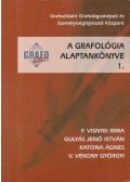 F. Visnyei Irma,Gulyás Jenő István,Katona Ágnes,V. Vékony György - A grafológia alaptankönyve I.