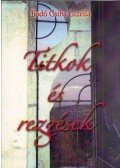 Bodó Csiba Gizella - Titkok és rezgések