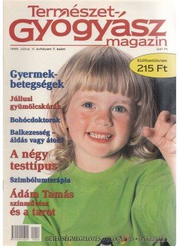 dr. Görgei Katalin (főszerk.) - Természetgyógyász magazin 1999. július, Budapest 1999 antikvár könyv