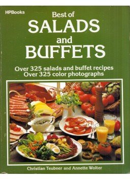 Christian Teubner, Annette Wolter - Best Salads and Buffets: Over 325 salads and buffet recipes Christian Teubner, Annette Wolter - Best Salads and Buffets: Over 325 salads and buffet recipes, Tucson, Arizona 1982 antikvár könyv