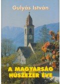 Gulyás István - A magyarság húszezer éve