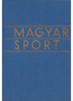 - Magyar Sport - Magyar Sport, Budapest 0 antikvár könyv