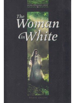 Wilkie Collins, Richard G. Lewis - The Woman in White - Stage 6 Wilkie Collins, Richard G. Lewis - The Woman in White - Stage 6, Oxford 2002 antikvár könyv