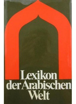 Ronart, Stephan, Ronart, Nandy - Lexikon der Arabischen Welt Ronart, Stephan, Ronart, Nandy - Lexikon der Arabischen Welt, Zürich-München 1972 antikvár könyv