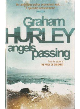 Graham Hurley - Angels Passing Graham Hurley - Angels Passing, London 2006 antikvár könyv