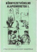 Domokos Sándor,Dr. Forgács József,Kopasz Margit,Dr. Kovács Nóra,Tóth Andrásné - Környezetvédelmi alapismeretek I.
