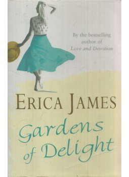 James, Erica - Gardens of Delight,  2007 antikvár könyv