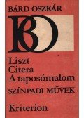 Bárd Oszkár - Liszt / Citera / A taposómalom