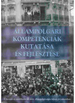Farkas Olga, Jancsák Csaba - Állampolgári kompetenciák kutatása és fejlesztése, Szeged 2008 antikvár könyv