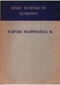 Bakai István,Barlai Ervin,Hajós Károly - Faipari technológia II.