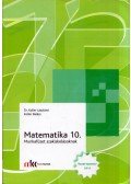 Dr. Koller Lászlóné,Koller Balázs - Matematika 10. - Munkafüzet szakiskolásoknak