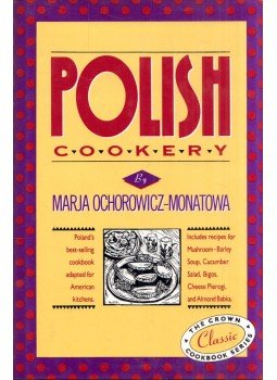 Marja Ochorowicz-Monatowa - Polish Cookery, New York, New York 1986 antikvár könyv