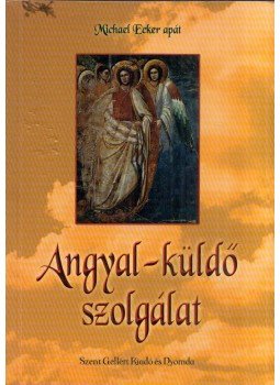 Michael Ecker - Angyal-küldő szolgálat Michael Ecker - Angyal-küldő szolgálat, 2008 antikvár könyv