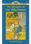 Thornton W. Burgess - The Adventures of Unc' Billy Possum
