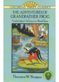 Thornton W. Burgess - The Adventures of Grandfather Frog