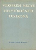 Ila Bálint,Kovacsics József - Veszprém megye helytörténeti lexikona