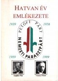 Veres Péter,Németh László,Tornai József,Sinka István,Tamási Áron,Bibó István,Kanyar József - Hatvan év emlékezete