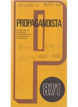 Benczúr Zsuzsa - Propagandista 87/1, Budapest 1987 antikvár könyv