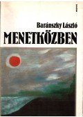 Baránszky László - Menetközben