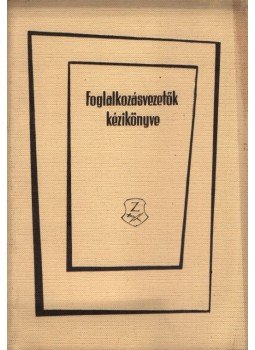 Salamon Zoltán - Foglalkozásvezetők kézikönyve, Budapest 1964 antikvár könyv