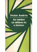 Victor András - Az ember az időben és a térben (dedikált)