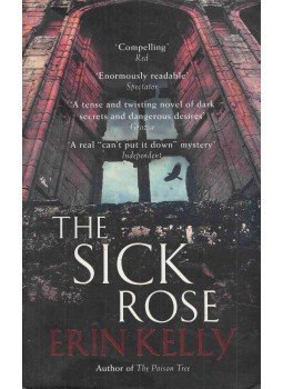 Erin Kelly - The Sick Rose Erin Kelly - The Sick Rose, London 2012 antikvár könyv
