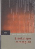 Becker Pál,Turner Anna,Varsányi Judit,Virág Miklós - Értékalapú stratégiák