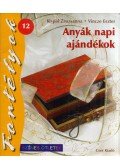 Kispál Zsuzsanna ,Vincze Eszter - Anyák napi ajándékok