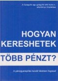 Simonfalvy Tamás,Darnói Tibor - Hogyan kereshetek több pénzt?