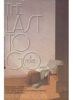 Rand Richards Cooper - The Last to Go Rand Richards Cooper - The Last to Go, New York, New York 1990 antikvár könyv