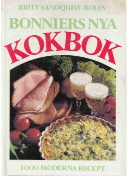 Britt Sandquist-Bolin - Bonniers nya kokbok Britt Sandquist-Bolin - Bonniers nya kokbok, 0 antikvár könyv