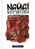 Ngugi wa Thiong'o,Margaret Tarner - Weep not, child - upper level