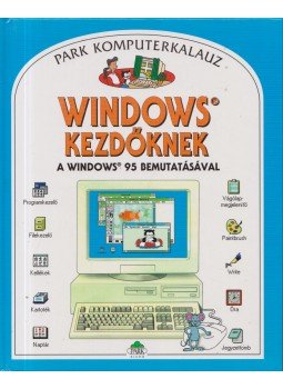 Richard Dungworth - Windows kezdőknek Richard Dungworth - Windows kezdőknek, Budapest 1997 antikvár könyv