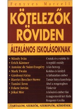 Medvéssy Kristóf - Kötelezők röviden általános iskolásoknak 2.,  0 antikvár könyv