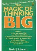 Schwartz, David J. - Magic of Thinking Big