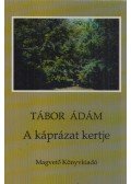 Tábor Ádám - A káprázat kertje