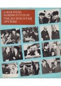 Apró Antal - A barátság három évtizede