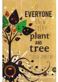 Julia Johnston - If Everyone Knew Every Plant and Tree (dedikált)