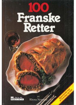 Rhona Newman - 100 Franske Retter Rhona Newman - 100 Franske Retter, 0 antikvár könyv