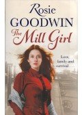 Rosie Goodwin - The Mill Girl