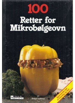 Helga Lederer - 100 Retter for Mikrobølgeovn Helga Lederer - 100 Retter for Mikrobølgeovn, 0 antikvár könyv