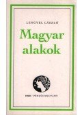 Lengyel László - Magyar alakok
