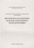 Horváth Mária,D. Mátai Mária,H. Bottyánfy Éva,Korompay Klára - Bevezetés az egyetemi magyar nyelvészeti tanulmányokba