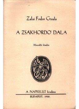 Zalai Fodor Gyula - A zsákhordó dala (dedikált) Zalai Fodor Gyula - A zsákhordó dala (dedikált), Budapest 1938 antikvár könyv