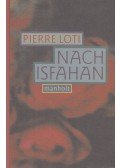 Loti, Pierre - Nach Isfahan