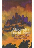 Alexandra David-Néel - Im Banne der Mysterien