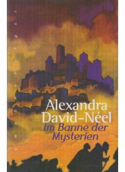 Alexandra David-Néel - Im Banne der Mysterien, München 1998 antikvár könyv