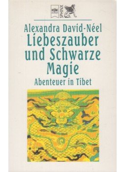 Alexandra David-Néel - Liebeszauber und schwarze Magie, München 1997 antikvár könyv