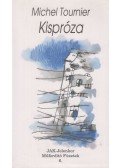 Tournier, Michel - Kispróza